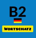 Wortschatz B2